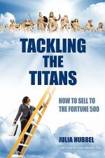 Tackling the Titans: How to Sell to the Fortune 500