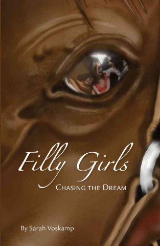 Filly Girls: Chasing the Dream