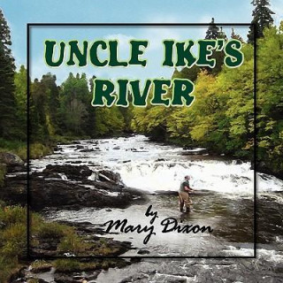 Uncle Ike's River