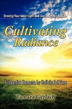 Cultivating Radiance