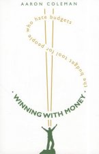 Winning with Money: The Budget Tool for People Who Hate Budgets