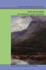 The Mysteries of Fishing and Flight