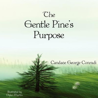 Gentle Pine's Purpose