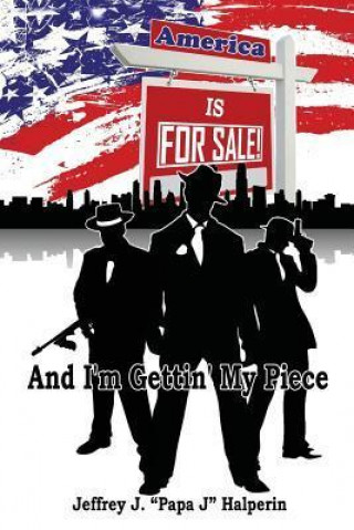 America Is for Sale....and I'm Gettin' My Piece