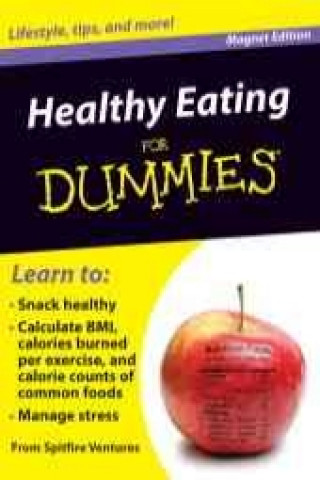 Healthy Eating for Dummies: Lifestyle, Tips, and More! [With Magnet(s)]