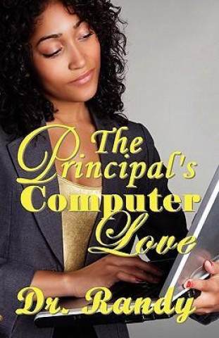 The Principal's Computer Love