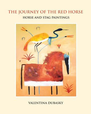 The Journey of the Red Horse: Horse and Stag Paintings