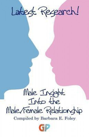 Male Insight Into the Male/Female Relationship