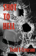 Shot to Hell