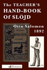 Teacher's Hand-Book of Slojd