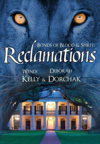 Bonds of Blood & Spirit: Reclamations