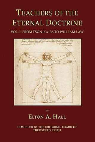 Teachers of the Eternal Doctrine Vol. I: From Tson-Ka-Pa to William Law