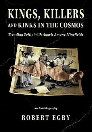 Kings, Killers and Kinks in the Cosmos
