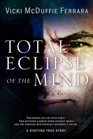 Total Eclipse of the Mind