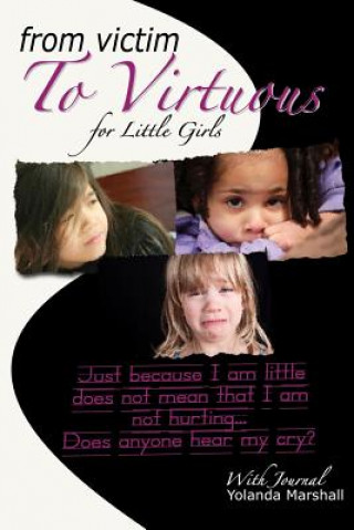 From Victim to Virtuous for Little Girls
