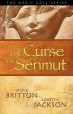 The Ardis Cole Series: The Curse of Senmut (Book 1)