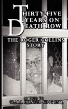 Thirty-Five Years on Death Row: The Roger Collins Story