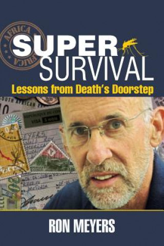 Super-Survival: Lessons from Death's Doorstep