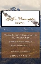 Gg's Principle: Three Steps to Empower You in Any Situation