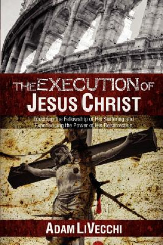 The Execution of Jesus Christ