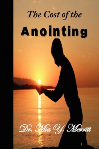 The Cost of the Anointing