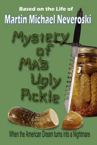 Mystery of Ma's Ugly Pickle