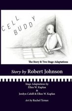 Cell Buddy: The Story and Two Stage Adaptations