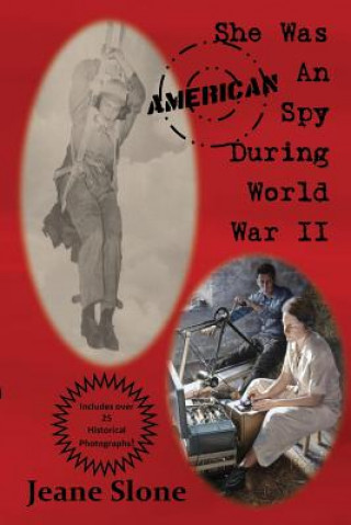 She Was An American Spy During WW II
