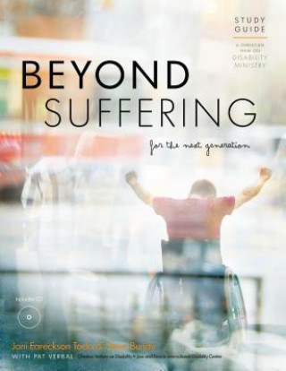 Beyond Suffering for the Next Generation Study Guide: A Christian View on Disability Ministry