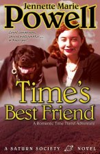 Time's Best Friend: A Romantic Time Travel Adventure