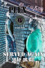 Served Again: Trap or Die
