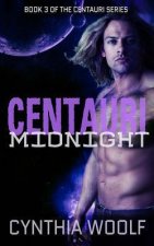 Centauri Midnight: Book 3 Centauri Series