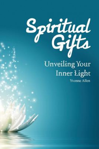 Spiritual Gifts Unveiling Your Inner Light