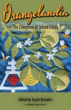 Orangelandia: The Literature of Inland Citrus