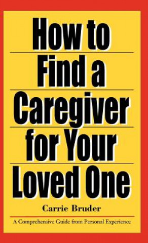 How to Find a Caregiver for Your Loved One