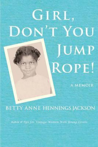 Girl, Don't You Jump Rope!
