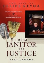 From Janitor to Justice: The Life of Felipe Reyna