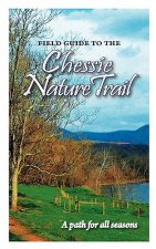 Field Guide to the Chessie Nature Trail