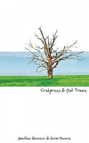 Crabgrass and Oak Trees