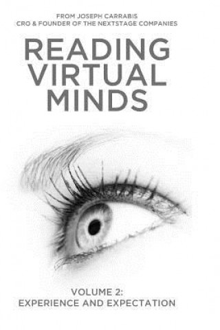 Reading Virtual Minds Volume II: Experience and Expectation