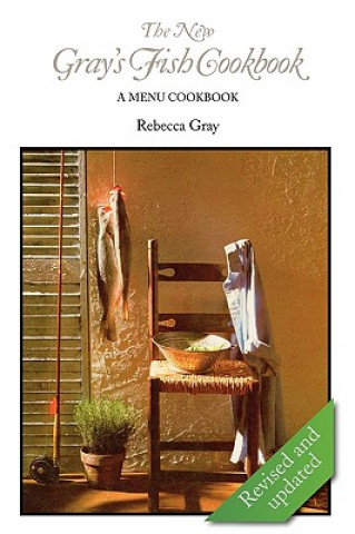 The New Gray's Fish Cookbook