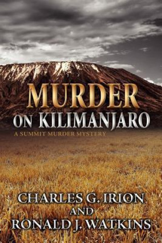 Murder on Kilimanjaro (a Summit Murder Mystery)