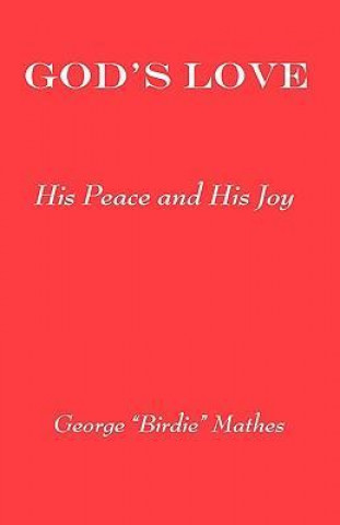 God's Love: His Peace and His Joy