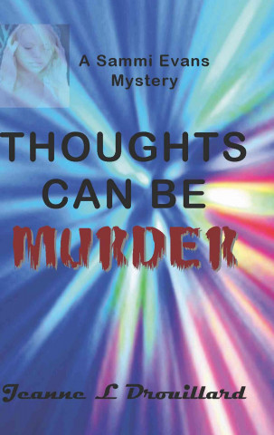Thoughts Can Be Murder