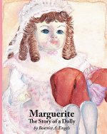 Marguerite, the Story of a Dolly