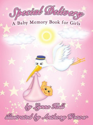 Special Delivery: A Baby Memory Book for Girls