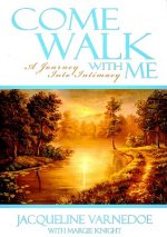 Come Walk with Me: A Journey Into Intimacy
