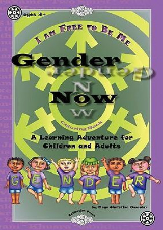 Gender Now Coloring Book: A Learning Adventure for Children and Adults