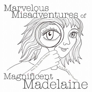 Marvelous Misadventures of Magnificent Madelaine
