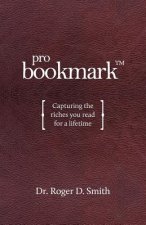 Probookmark: Capturing the Riches You Read for a Lifetime